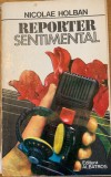 Reporter sentimental - Nicolae Holban