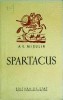 Spartacus - A.V. Misulin, Roman Istoric, Editura 1953, 179 Pagini, Coperta Brosata, Limba Romana