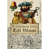 A szabads&aacute;g &iacute;j&aacute;sza - Tell Vilmos - Nagy &Aacute;d&aacute;m