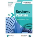Business Partner A2+ Coursebook with Online Practice and Interactive eBook - Margaret O'Keefe, Lewis Lansford, Ros Wright, Mark Powell, Lizzie Wright