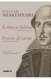 Romeo si Julieta. Poveste de iarna - William Shakespeare
