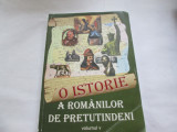 O ISTORIE A ROMANILOR DE PRETUTINDENI (volumul 5)