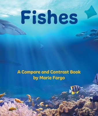 Fishes: A Compare and Contrast Book foto