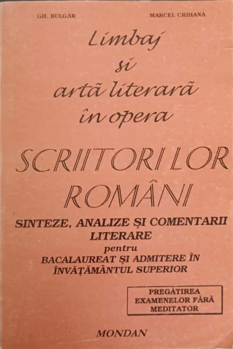 LIMBAJ SI ARTA LITERARA IN OPERA SCRIITORILOR ROMANI-GH. BULGAR, MARCEL CRIHANA