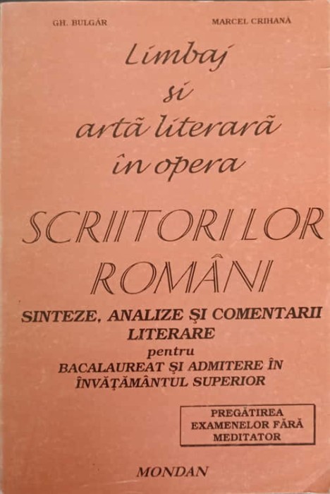LIMBAJ SI ARTA LITERARA IN OPERA SCRIITORILOR ROMANI-GH. BULGAR, MARCEL CRIHANA-226797