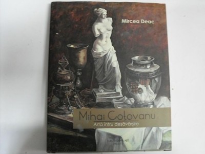 Mihai Cotovanu Arta Intru Desavarsire - Mircea Diac ,551727 foto