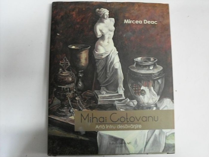 Mihai Cotovanu Arta Intru Desavarsire - Mircea Diac , 20526