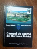 Oameni de seama din Miercurea Sibiului / R3P4F