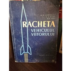 RACHETA VEHICULUL VIITORULUI - M.N. DOROBANTU