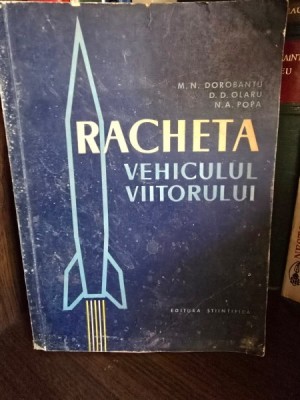 RACHETA VEHICULUL VIITORULUI - M.N. DOROBANTU foto