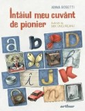Cumpara ieftin Intaiul meu cuvant de pioner/Adina Rosetti