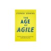 The Age of Agile: How Smart Companies Are Transforming the Way Work Gets Done