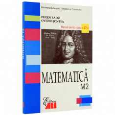 Matematica M2 clasa a XII-a - Eugen Radu, Ovidiu Sontea