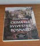 Anatole France - Crima lui Sylvestre Bonnard