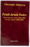 Pseudo-jurnale poetice / Gheorghe Stanescu