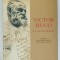 VICTOR HUGO , LA VOIX DE LA LIBERTE par PAUL MARCUS , 2002