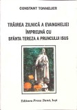 TRAIREA ZILNICA A EVANGHELIEI IMPREUNA CU SFANTA TEREZA A PRUNCULUI ISUS-CONSTANT TONNELIER-265283