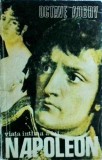 Octave Aubry - Viata intima a lui Napoleon