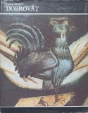 Dobrovat - Vasile Dragut, Comori de Arta din Romania, Meridiane 1984, Carte Crestinism, Coperta Cartonata