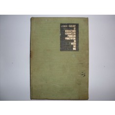 Bolile Si Daunatorii, Legumelor, Pomilor Fructiferi Si Vitei - V. Birliga , 20141
