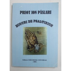 PREOT ION PASLARU - ECOURI DIN PSALTIRION , VERSURI , 2001