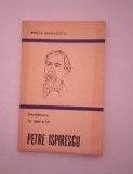 INTRODUCERE &Icirc;N OPERA LUI PETRE ISPIRESCU - MIRCEA ANGHELESCU