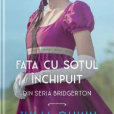 Fata cu sotul inchipuit - Julia Quinn