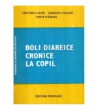C. Iacob, G. Palicari, M. Stanescu - Boli diareice cronice la copil
