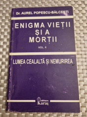 Enigma vietii si a mortii volumul 2 Aurel Popescu Balcesti foto