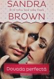 Cumpara ieftin Dovada Perfecta - Sandra Brown, Litera, 2014, 487 pagini, Coperta Brosata, Romantic Suspense, Stare Foarte Buna