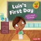 Luis&#039;s First Day: A Story about Courage