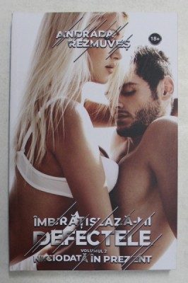 IMBRATISEAZA - MI DEFECTELE , VOLUMUL II de ANDRADA REZMUVES , 2021 foto