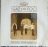 CD Gaz Pe Foc - Drumul Spre Inima Ta (Cat Music, 1999) Hituri: Vreau Sa Fiu Cu Tine, Spune-mi, Nopti Albe
