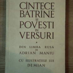 CANTECE BATRANE SI POVESTI IN VERSURI , DIN LIMBA RUSA DE ADRIAN MANIU CU ILUSTRATIILE LUI DEMAIN , 1967