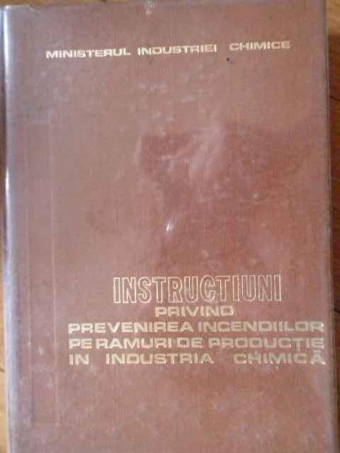 Instructiuni Privind Prevenirea Incendiilor Pe Ramuri De Prod - Necunoscut ,302175