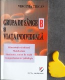 Grupa de sange B-III si viata individuala Virginia Ciocan