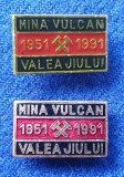 Insigna minerit Mina VULCAN - Valea Jiului x 2 variante Alama si Aluminiu