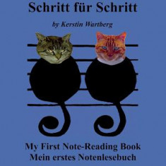 Step By Step/Schritt Fur Schritt: Supplement 1: My First Note-Reading Book/Mein Erstes Notenlesebuch [With CD]