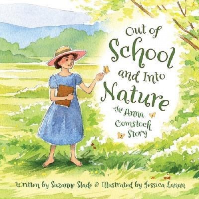 Out of School and Into Nature: The Anna Comstock Story foto