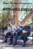 Preot Nicolae Constantin Motivarea sinelui - AUTOGRAF