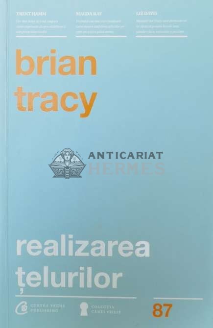Realizarea telurilor - 2016 - Brian Tracy (Y138)