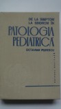 Octavian Popescu - De la simptom la sindrom in patologia pediatrica, 1980, Editura Medicala