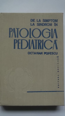 Octavian Popescu - De la simptom la sindrom in patologia pediatrica foto