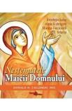 Nestematele Maicii Domnului. Intelepciune zilnica despre Sfanta Fecioara Maria - Donald H. Calloway