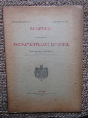BULETINUL COMISIUNII MONUMENTELOR ISTORICE , PUBLICATIUNE TRIMESTRIALA ANUL III ,NO 3 FASC. 11 ,IULIE-SEPTEMBRIE 1910 foto