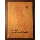 A. Marchiș; M. Macovei; T. Mureșan; St. Ionescu - Structura și proiectarea țesăturilor (1964)