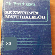 REZISTENTA MATERIALELOR - GH. BUZDUGAN -( 1986 )