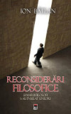 Reconsiderări filozofice - Hardcover - Ion B&acirc;tlan - RAO