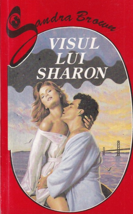 Sandra Brown - Visul lui Sharon