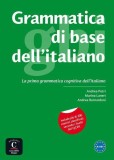 Grammatica di base dell'italiano (A1-B1) - Paperback brosat - Andrea Bernardoni, Andrea Petri, Marina Laneri - Casa Delle Lingue